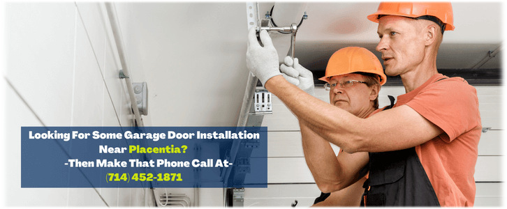 Garage Door Installation Placentia CA